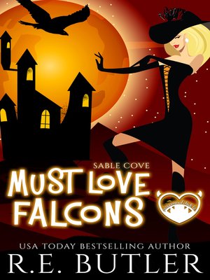cover image of Must Love Falcons (Sable Cove Book Three)